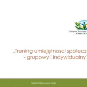 Trening umiejętności społecznych - grupowy i indywidualny (SUO)